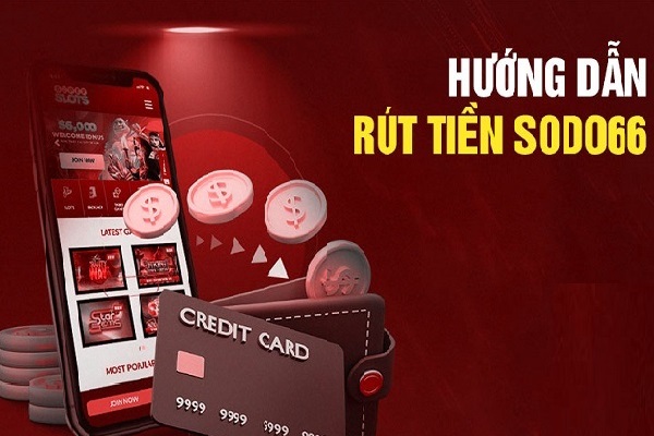 Rút tiền sodo66 cực nhanh chóng và dễ dàng 